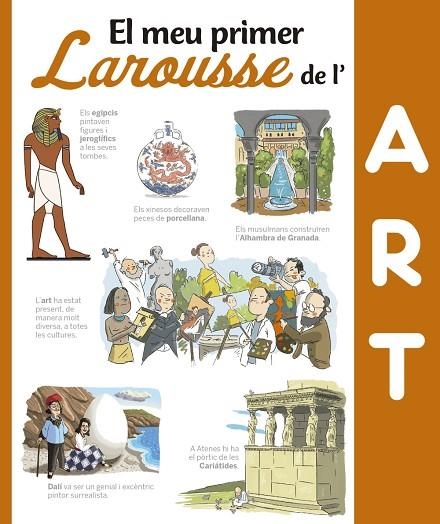EL MEU PRIMER LAROUSSE DE L'ART | 9788416641376 | LAROUSSE EDITORIAL | Llibreria infantil i juvenil
