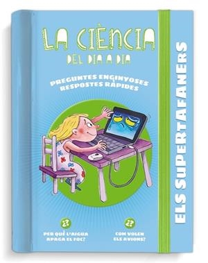 ELS SUPERTAFANERS LA CIÈNCIA DEL DIA A DIA | 9788499743813 | VOX EDITORIAL | Llibreria infantil i juvenil