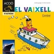 EL VAIXELL | 9788498257380 | GANGES, MONTSERRAT | Llibreria infantil i juvenil