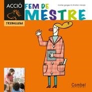 FEM DE MESTRE | 9788498257335 | GANGES, MONTSERRAT | Llibreria infantil i juvenil