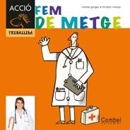 FEM DE METGE | 9788498257328 | GANGES, MONTSERRAT | Llibreria infantil i juvenil