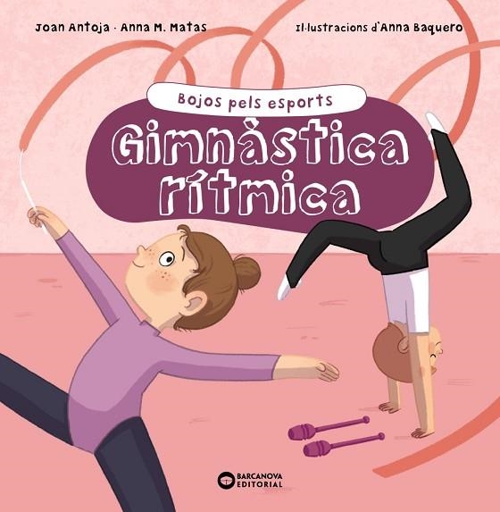 GIMNÀSTICA RÍTMICA | 9788448955182 | ANTOJA I MAS, JOAN/MATAS I ROS, ANNA M. | Llibreria infantil i juvenil