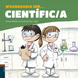 M'AGRADARIA SER CIENTÍFIC/A | 9788447942657 | OBIOLS LLOPART, ANNA | Llibreria infantil i juvenil