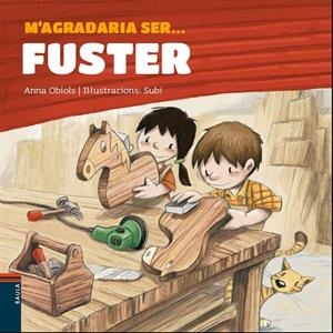 M'AGRADARIA SER FUSTER | 9788447940127 | OBIOLS LLOPART, ANNA | Llibreria infantil i juvenil