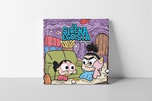 LA SIRENA EGOISTA | 9788411015332 | Llibreria infantil i juvenil