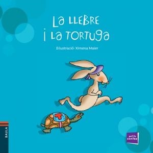 LA LLEBRE I LA TORTUGA | 9788447926923 | CONTE POPULAR