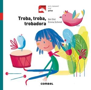 TROBA TROBA TROBADORA GALOP | 9788491012313 | OLID BAEZ, BEL | Llibreria infantil i juvenil