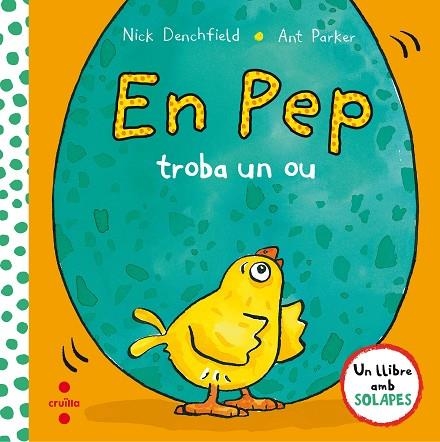 EN PEP TROBA UN OU | 9788466141895 | DENCHFIELD, NICK/PARKER, ANT | Llibreria infantil i juvenil