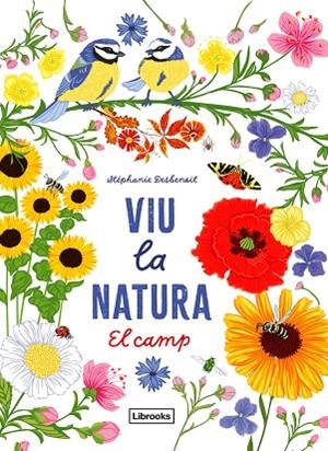 VIU LA NATURA EL CAMP | 9788412791402 | DESBENOIT, STÉPHANIE | Llibreria infantil i juvenil
