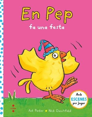 EN PEP FA UNA FESTA | 9788466149372 | DENCHFIELD, NICK/PARKER, ANT | Llibreria infantil i juvenil