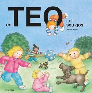 EN TEO I EL SEU GOS | 9788491379348 | DENOU, VIOLETA | Llibreria infantil i juvenil