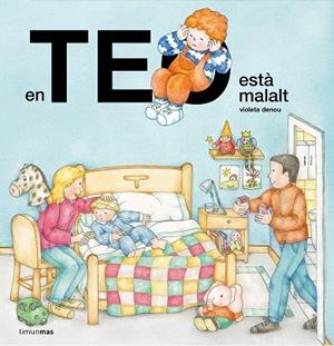 EN TEO ESTÀ MALALT | 9788413893655 | DENOU, VIOLETA | Llibreria infantil i juvenil