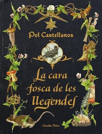 LA CARA FOSCA DE LES LLEGENDES | 9788413896205 | CASTELLANOS, POL | Llibreria infantil i juvenil