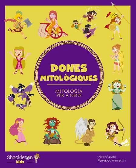 DONES MITOLÒGIQUES | 9788413611099 | SABATÉ, VICTOR | Llibreria infantil i juvenil