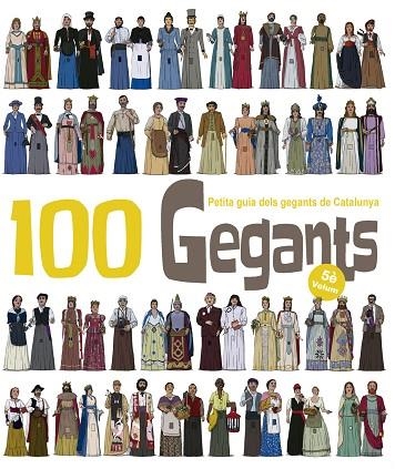 100 GEGANTS PETITA GUIA DELS GEGANTS DE CATALUNYA VOLUM 5 | 9788417000394 | GARRIDO RAMOS, AITOR | Llibreria infantil i juvenil