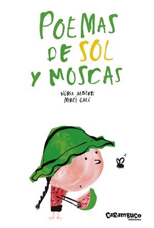 POEMAS DE SOL Y MOSCAS | 9788417766375 | ALBERTÍ MARTÍNEZ DE VELASCO, NÚRIA | Llibreria infantil i juvenil