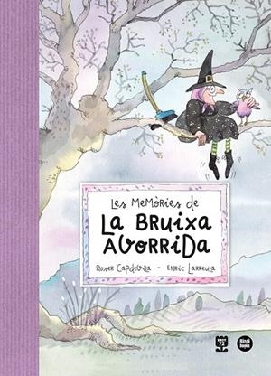 LES MEMÒRIES DE LA BRUIXA AVORRIDA | 9788418288531 | LARREULA I VIDAL, ENRIC | Llibreria infantil i juvenil