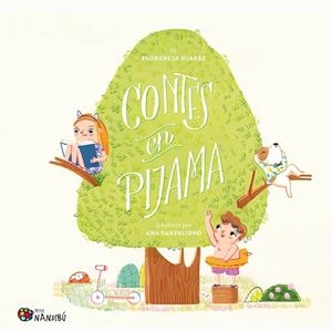 CONTES EN PIJAMA | 9788413034843 | SUAREZ, FLORENCIA/SANFELIPPO, ANA | Llibreria infantil i juvenil