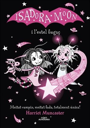 LA ISADORA MOON I L'ESTEL FUGAÇ | 9788420456874 | MUNCASTER, HARRIET | Llibreria infantil i juvenil