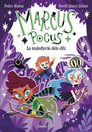 MARCUS POCUS 3 LA MALEDICCIÓ DELS ELFS | 9788413894546 | MAÑAS, PEDRO/SIERRA LISTÓN, DAVID | Llibreria infantil i juvenil
