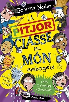 LA PITJOR CLASSE DEL MÓN 3 EMBOGEIX | 9788413895765 | NADIN, JOANNA | Llibreria infantil i juvenil