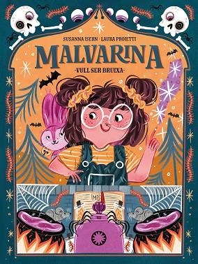 MALVARINA VULL SER BRUIXA | 9788418304651 | ISERN, SUSANNA | Llibreria infantil i juvenil