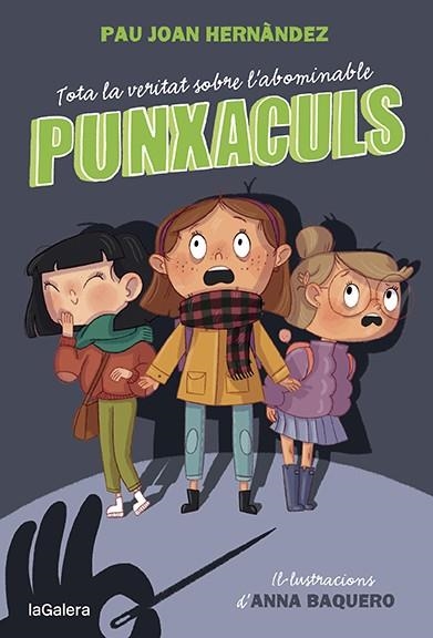 TOTA LA VERITAT SOBRE L'ABOMINABLE PUNXACULS | 9788424673796 | HERNÀNDEZ, PAU JOAN | Llibreria infantil i juvenil