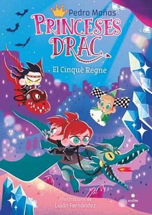 PRINCESES DRAC 15 EL CINQUÈ REGNE | 9788466154338 | MAÑAS ROMERO, PEDRO | Llibreria infantil i juvenil
