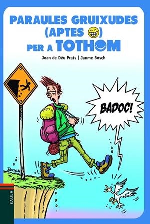 PARAULES GRUIXUDES ( APTES ) PER A TOTHOM | 9788447946174 | PRATS I PIJOAN, JOAN DE DEU | Llibreria infantil i juvenil