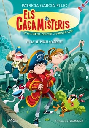 ELS CAÇAMISTERIS 5 EL CAS DEL PIRATA SEGRESTRAT | 9788419507679 | GARCÍA-ROJO, PATRICIA | Llibreria infantil i juvenil