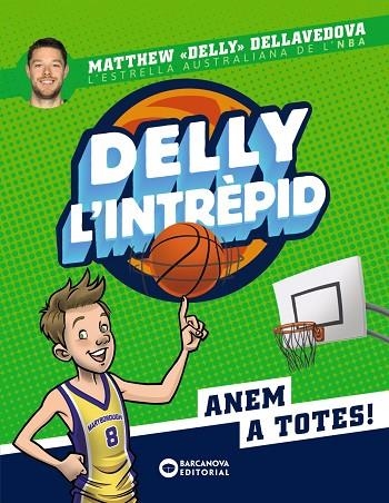 DELLY L'INTRÈPID | 9788448952778 | DELLAVEDOVA, MATTHEW | Llibreria infantil i juvenil