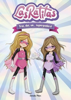 LAS RATITAS 1 TRES DOS UN ... SUPERPODERS ! | 9788418134395 | RATITAS, LAS | Llibreria infantil i juvenil