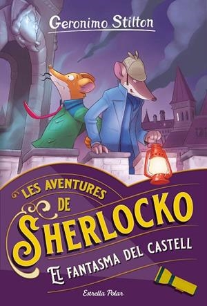 EL FANTASMA DEL CASTELL | 9788413896304 | STILTON, GERONIMO | Llibreria infantil i juvenil