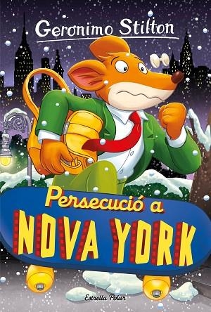 PERSECUCIÓ A NOVA YORK | 9788413896328 | STILTON, GERONIMO | Llibreria infantil i juvenil