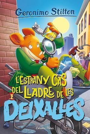L'ESTRANY CAS DEL LLADRE DE LES DEIXALLES | 9788413895147 | STILTON, GERONIMO | Llibreria infantil i juvenil