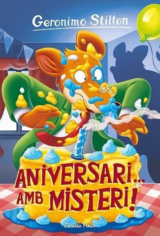 ANIVERSARI AMB MISTERI ! | 9788413890739 | STILTON, GERÓNIMO | Llibreria infantil i juvenil