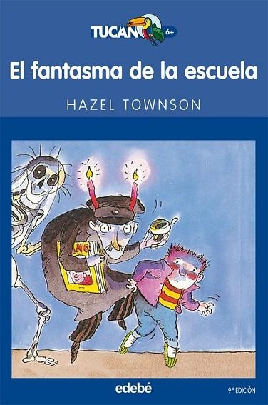 EL FANTASMA DE LA ESCUELA | 9788423675357 | TOWSON, HAZEL NACIONALIDAD: BRITÁNICA | Llibreria infantil i juvenil