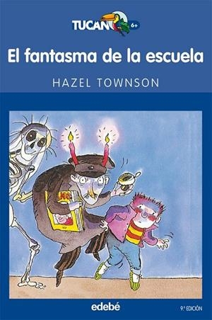 EL FANTASMA DE LA ESCUELA | 9788423675357 | TOWSON, HAZEL NACIONALIDAD: BRITÁNICA