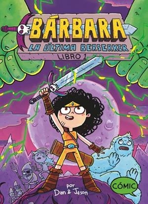 BÁRBARA 1 LA ÚLTIMA BERSERKER | 9788419102232 | PATTERSON, JASON/ABDO, DAN | Llibreria infantil i juvenil