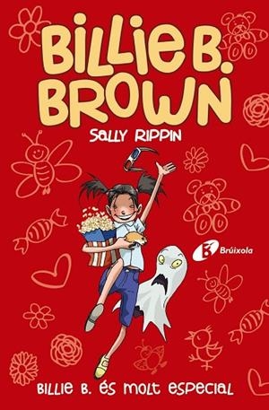 BILLIE B BROWN 10 BILLIE B ÉS MOLT ESPECIAL | 9788413491622 | RIPPIN, SALLY | Llibreria infantil i juvenil