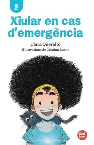 XIULAR EN CAS D'EMERGÈNCIA ! | 9788418288586 | QUERALTÓ I OLIVÉ, CLARA | Llibreria infantil i juvenil