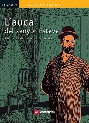 L'AUCA DEL SENYOR ESTEVE | 9788417406011 | RUSIÑOL, SANTIAGO | Llibreria infantil i juvenil