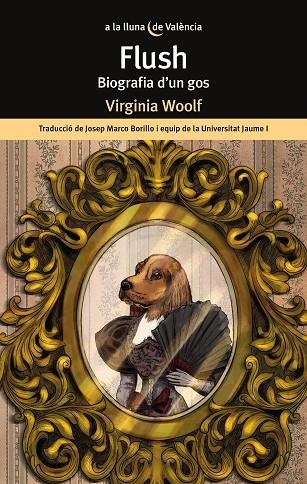 FLUSH BIOGRAFIA D'UN GOS | 9788413585024 | WOLF, VIRGINIA