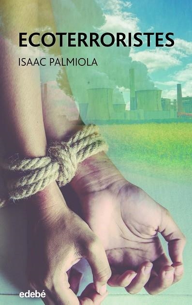 ECOTERRORISTES | 9788468355955 | PALMIOLA CREUS, ISAAC | Llibreria infantil i juvenil