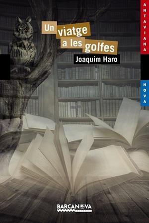 UN VIATGE A LES GOLFES*** | 9788448938598 | HARO, JOAQUIM | Llibreria infantil i juvenil