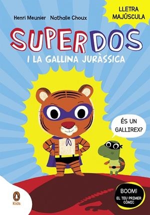 SUPERDOS I LA GALLINA JURASSICA SUPERDOS 1 | 9788418817984 | MEUNIER, HENRY