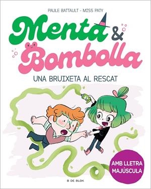 UNA BRUIXETA AL RESCAT | 9788419378187 | BATTAULT, PAULE/MISS PATY | Llibreria infantil i juvenil