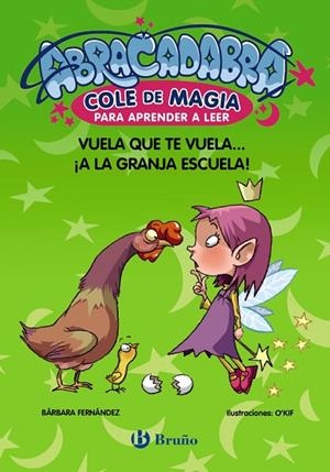 ABRACADABRA COLE DE MAGIA PARA APRENDER A LEER 2 VUELA QUE TE VUELA | 9788469669051 | FERNÁNDEZ, BÁRBARA | Llibreria infantil i juvenil