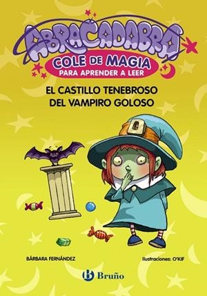 ABRACADABRA COLE DE MAGIA PARA APRENDER A LEER 3 EL CASTILLO TENEBROSO DEL VA | 9788469669068 | FERNÁNDEZ, BÁRBARA | Llibreria infantil i juvenil