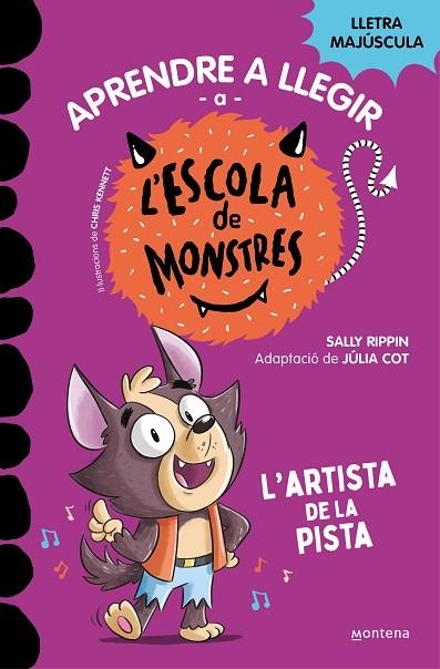 APRENDRE A LLEGIR A L'ESCOLA DE MONSTRES 13 L'ARTISTA DE LA PISTA | 9788419746092 | RIPPIN, SALLY/COT, JÚLIA